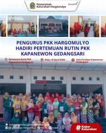 PENGURUS PKK HARGOMULYO HADIRI PERTEMUAN RUTIN PKK KAPANEWON GEDANGSARI